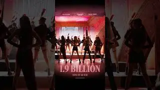 BLACKPINK - 'Kill This Love' M/V HITS 1.9 BILLION VIEWS