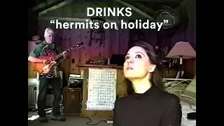 DRINKS - hermits on holiday (Official Music Video)