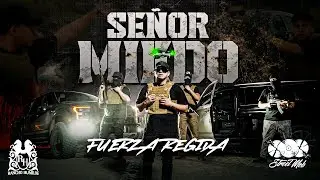 FUERZA REGIDA - SEÑOR MIEDO [VIDEO OFICIAL]