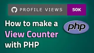 Making a View Counter for GitHub Repos - Easy PHP Tutorial