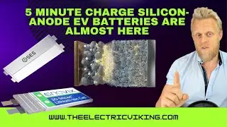 5 minute charge Silicon-anode EV batteries are almost here