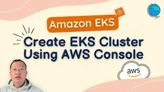 Create EKS Cluster Using AWS Console | Create EKS Cluster on AWS | AWS EKS Tutorial