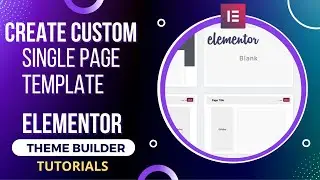 How to Create Single Page Template in Elementor | Elementor Theme Builder