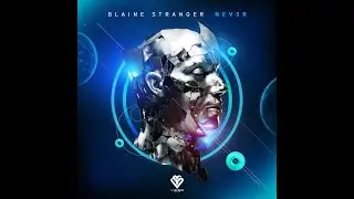 Blaine Stranger - NEV3R