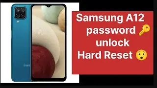 Samsung A12 hard Reset 😯 Password unlock Google account bypass