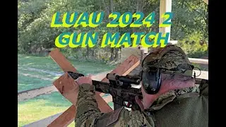 LUAU 2024 2 GUN MATCH