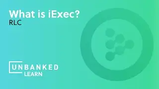 What is iExec? - RLC Beginners Guide