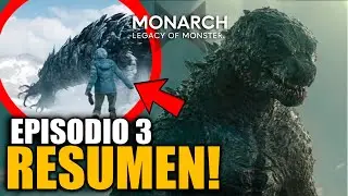 RESUMIENDO el Episodio 3 de Monarch Legacy of Monsters