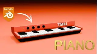 Piano made in  Blender 3D Modeling video [ Timelapse ]