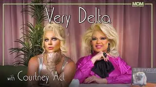 Very Delta #106 with Courtney Act: "Are You In A Wax Museum Like Me?"