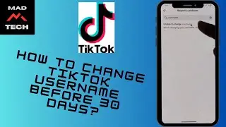 How to Change TikTok Username Before 30 Days?