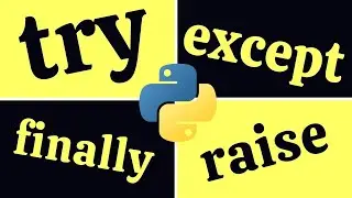Critical Functions To Test Python Codes! | Python Try, Except, Finally, Raise