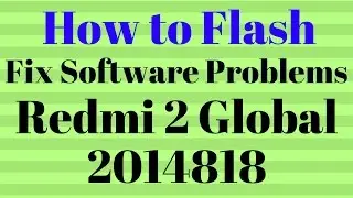 Redmi 2 Global 2014818 Flash done MiFlash Tool by GsmHelpFul