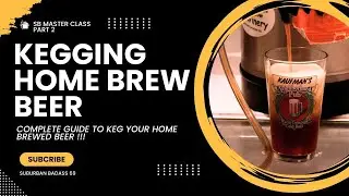 Kegging and Bottling Home-brew Beer, Complete Beginners Guide to home brewing