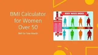 BMI Calculator for Women Over 50