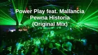 Power Play feat. Mallancia - Pewna Historia (Original Mix)