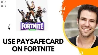 How to Use Paysafecard on Fortnite (Easy Tutorials)