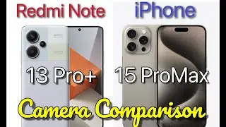 Redmi Note 13 Pro+ VS iPhone 15 Pro Max | Camera Comparisons 2024