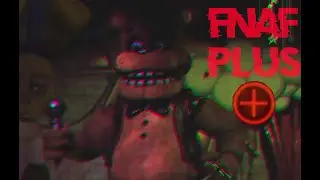 FNAF Plus -  РЕМЕЙК, КОТОРЫЙ МЫ ЗАСЛУЖИЛИ! | ФНАФ Плюс разбор