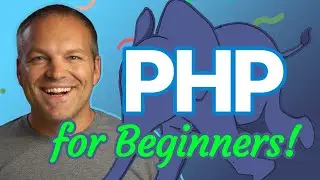 Learn PHP: Complete Beginner's Guide, Full Course