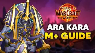 ARA-KARA, CITY OF ECHOES Mythic Dungeon Guide | The War Within Season 1