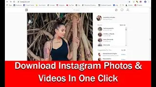 How To Download Instagram Photos & Videos In One Click With Pc | Download Instagram Photos & Videos