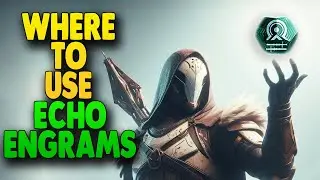 Destiny 2 How to Use Echo Engrams - Simple Guide