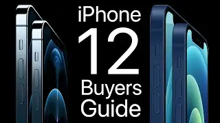 iPhone 12 Buyers Guide - Which One Should YOU Buy?