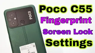 Poco C55 Fingerprint Lock  Settings | Poco C55 Fingerprint (rear-mounted) | Fingerprint Sensor 🔥🔥🔥