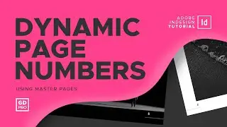 How to Create Dynamic Page Numbers Using Master Pages • InDesign Tutorial