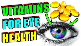 10 Best Vitamins and Supplements for Eye Improvement