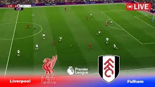 🔴LIVE : Liverpool vs Fulham | English - Premier League 2024 | Full Match | PES Game Simulation