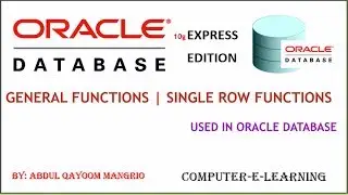 General Functions | SQL | Single Row Functions | Oracle Database XE Tutorial | Computer e Learning