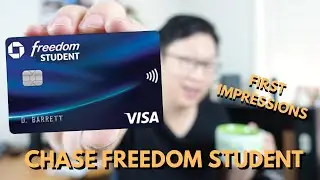 NEW Chase Freedom STUDENT: Good or Bad Card?