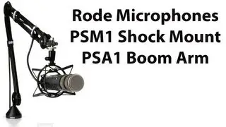 Rode Microphones PSM 1 Shock Mount and PSA1 Studio Boom Arm Review