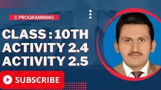 Class 10 :How to Use Arithmetic Operators Multiply/Addition (Activity 2.4 + 2.5)  in C (Hindi/Urdu)