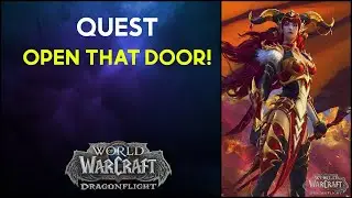 Open That Door! WoW Quest