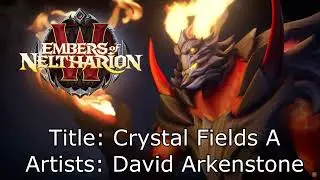 Embers of Neltharion Music - Crystal Fields