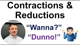 Elision: Sounding natural, contractions & reductions - connected speech