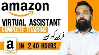 Amazon Virtual Assistant Complete  Course | VA Free Course| Azad Chaiwala