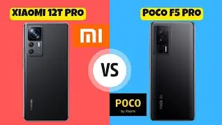 Xiaomi 12T Pro vs Poco F5 Pro