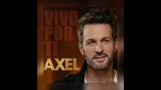 Axel - Vivo Por Ti