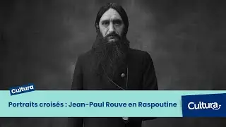 Portraits croisés : Jean-Paul Rouve en Raspoutine