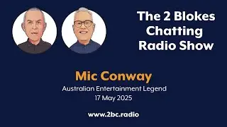 Mic Conway - Australian Entertainment Legend