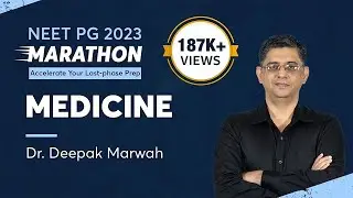 NEET PG Revision Marathon, Medicine by Dr. Deepak Marwah | PrepLadder NEET PG