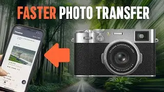 Transfer Photos FASTER on Fujifilm Cameras