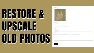 How To Restore & Upscale Your Old Photos