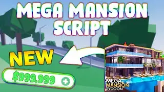 *NEW* Mega Mansion Tycoon Script (PASTEBIN 2024) ( AUTO BUILD , AUTO COLLECT )