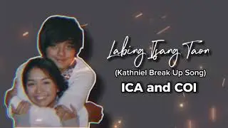 Labing Isang Taon - ICA and Coi (Kathniel Break Up Song)