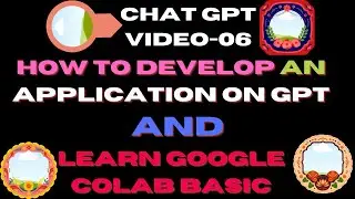 Google colab | How to Build an Application with ChatGPT?